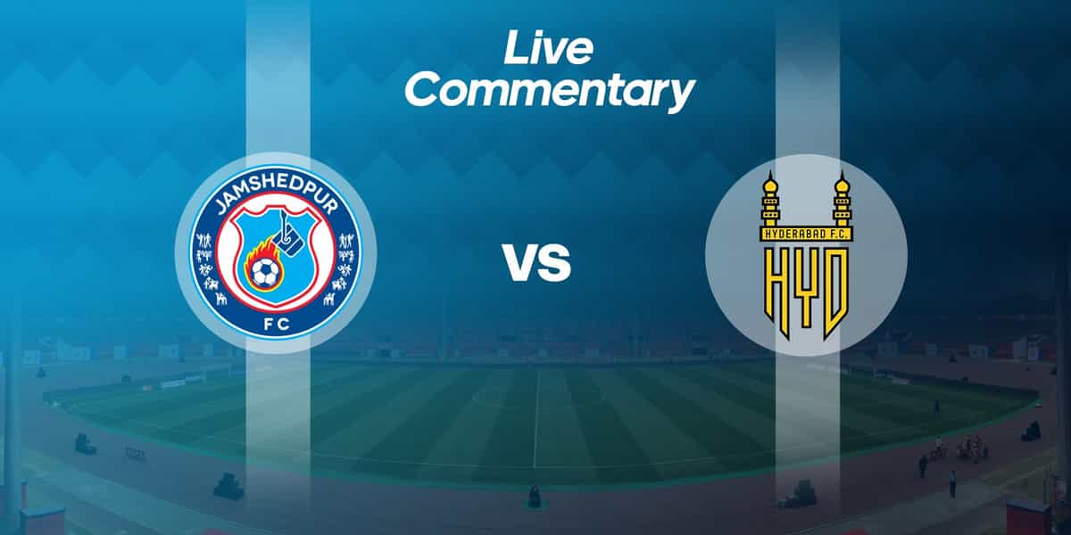ISL 2019-20: Jamshedpur FC Vs Hyderabad FC Live Commentary