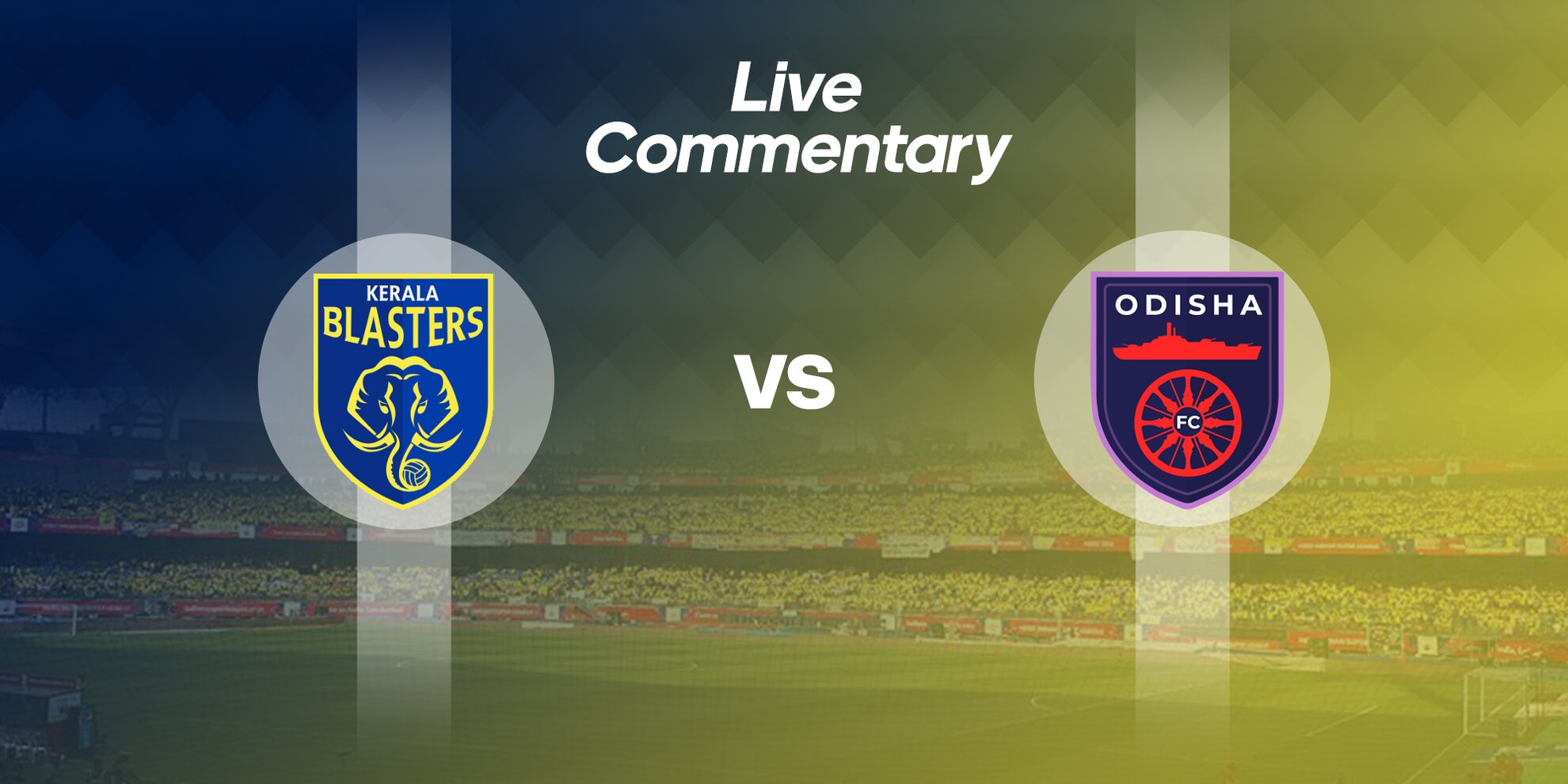 ISL 2019-20: Kerala Blasters Odisha Live Commentary