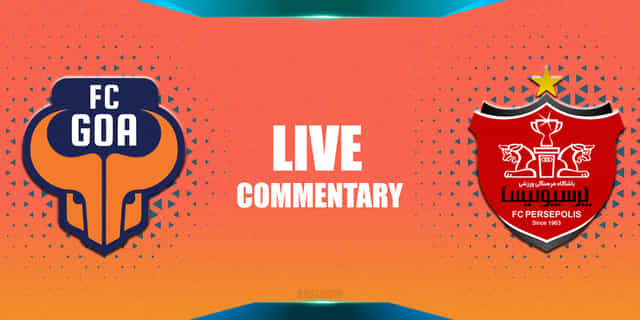 AFC Champions League 2021: FC Goa vs Persepolis FC Live Commentary