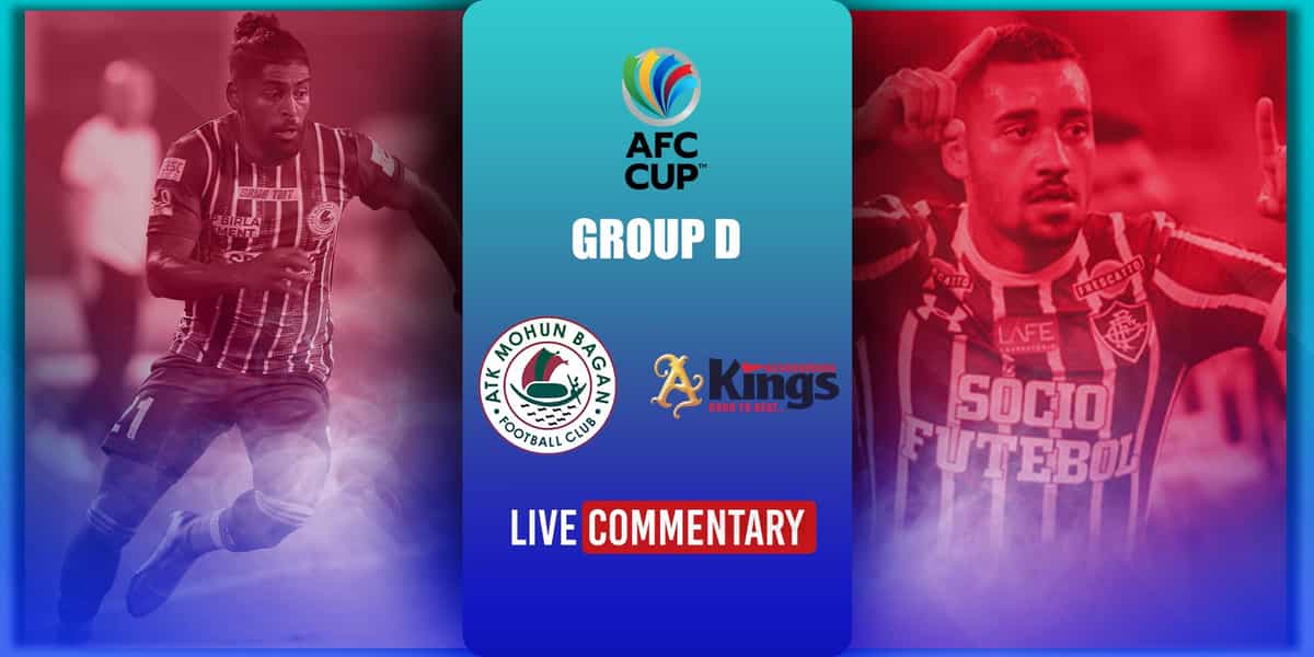 AFC Cup 2021 Live Commentary: ATK Mohun Bagan Vs Bashundhara Kings