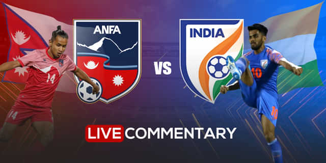 International Friendly Live Commentary: Nepal vs India