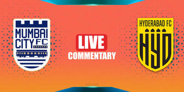 ISL 2021-22 Live Commentary: Mumbai City vs Hyderabad FC