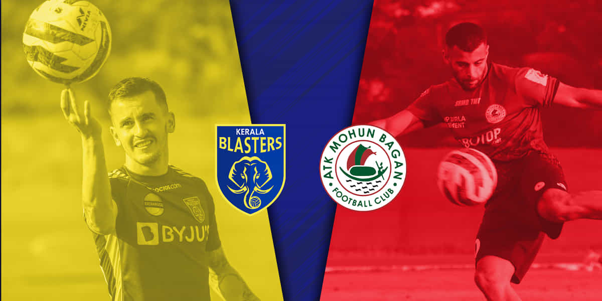 Preview: In-form Kerala Blasters take on upbeat ATK Mohun Bagan