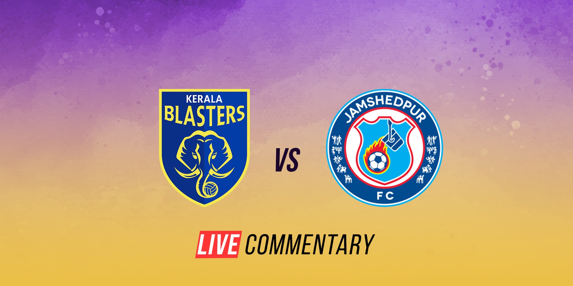 Kerala Blasters vs Jamshedpur FC Live Comm