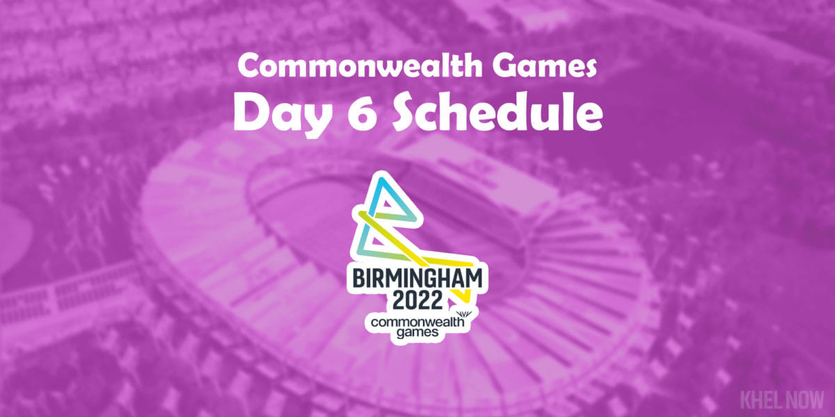 Commonwealth Games 2022 Day 6 Updated India Schedule