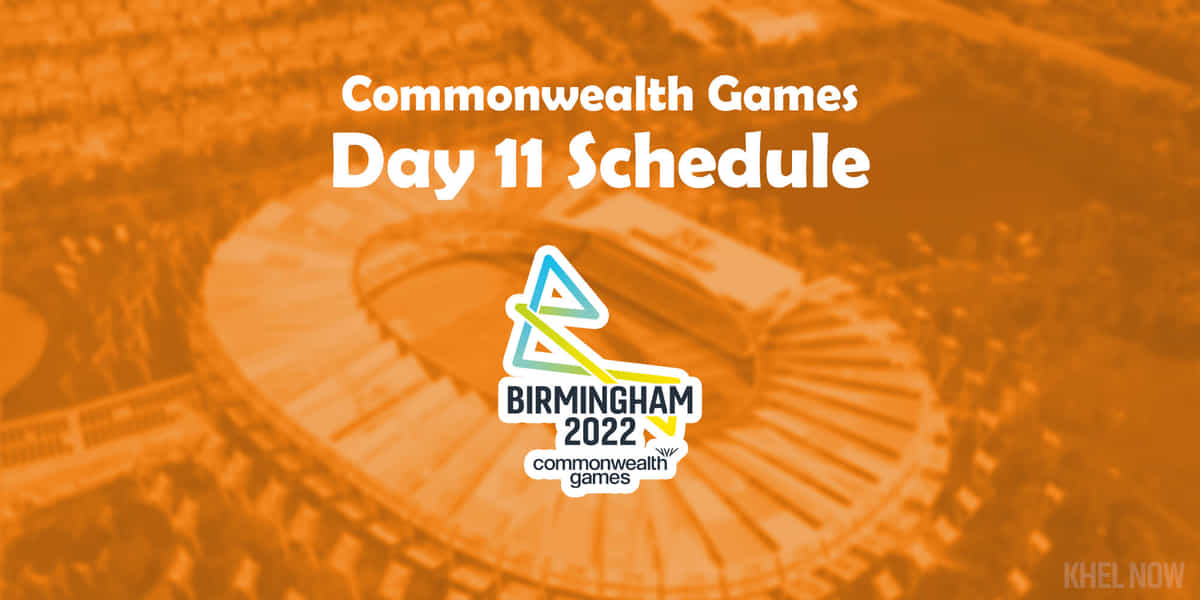 Commonwealth Games 2022 Day 11: Updated India Schedule