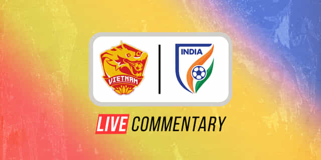 International Friendlies 2022 Live Commentary: Vietnam vs India
