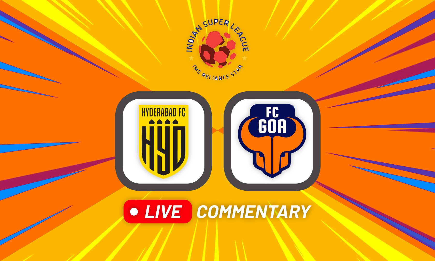 Hyderabad FC vs FC Goa Live Commentary