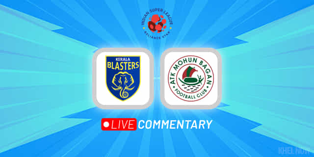ISL 2022-23 Live Commentary: Kerala Blasters vs ATK Mohun Bagan