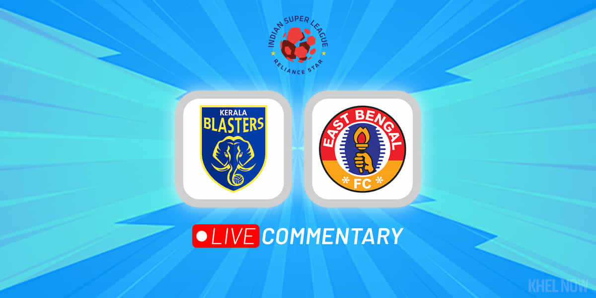 ISL 2022-23 Live Commentary: Kerala Blasters vs East Bengal