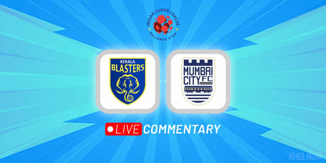 ISL 2022-23 Live Commentary: Kerala Blasters Vs Mumbai City