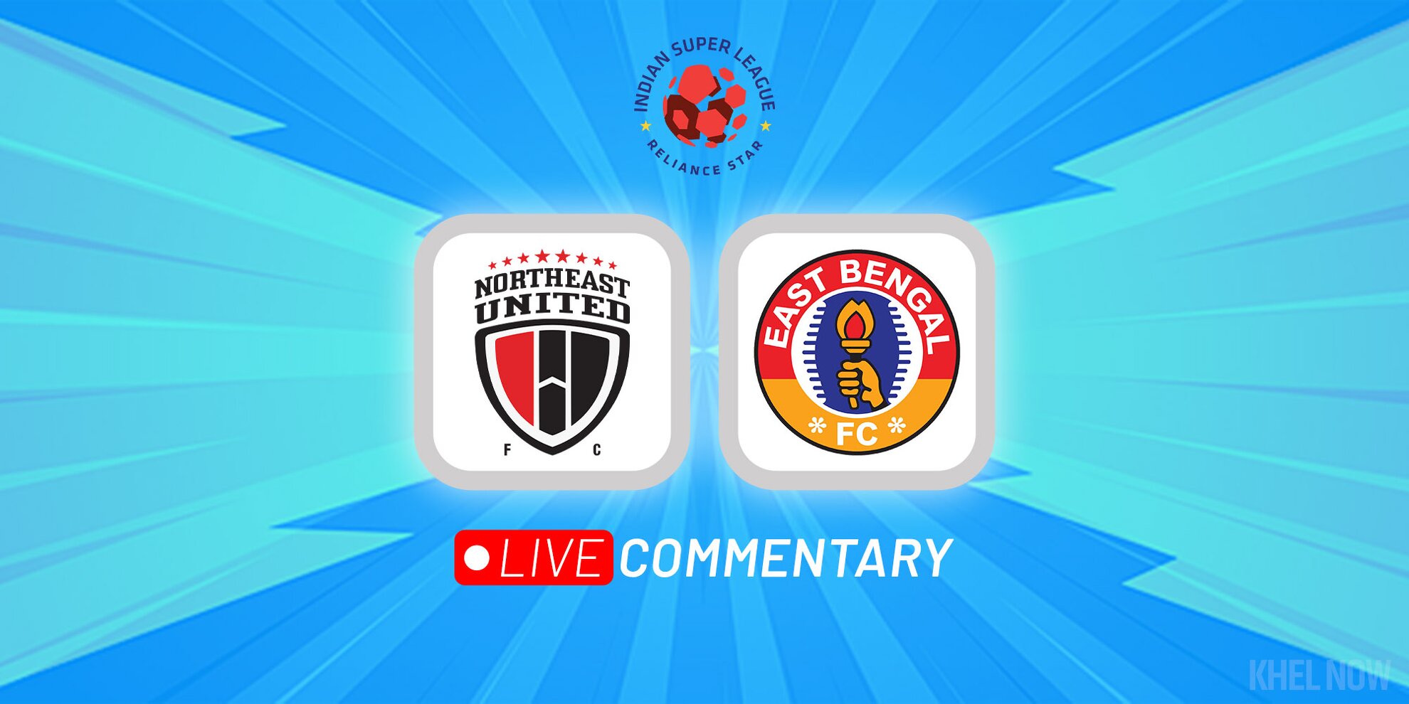 ISL 2022 23 Live Commentary NorthEast United Vs East Bengal   NorthEast United Vs East Bengal ISL 2022 23 Lead 