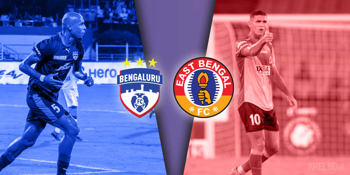 Preview: Bengaluru FC reignite rivalry with East Bengal