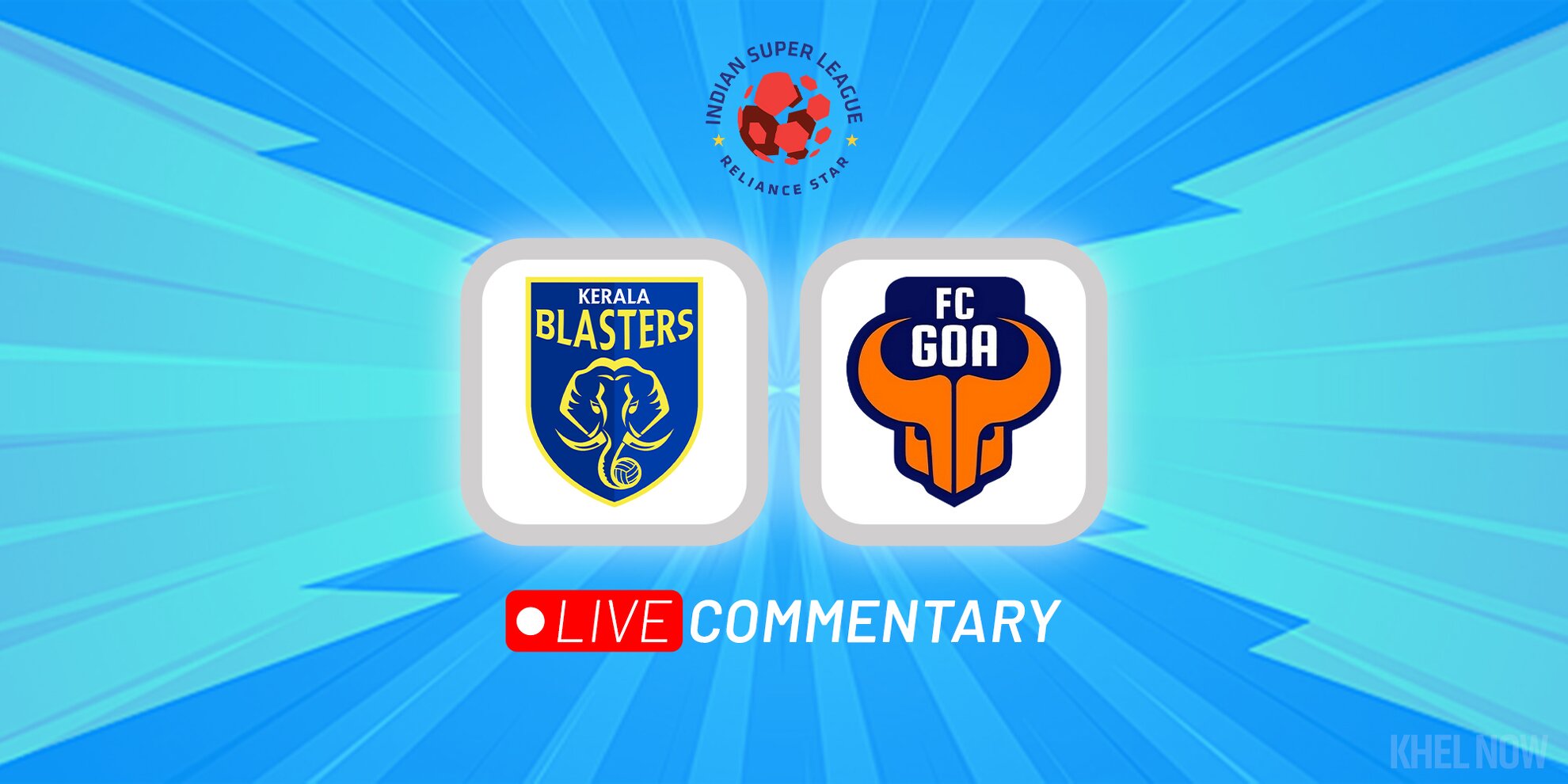 ISL 202223 Live Commentary Kerala Blasters Vs FC Goa