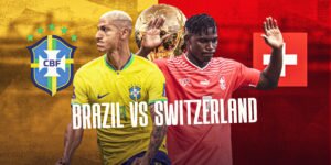 Brazil Switzerland World Cup 2022