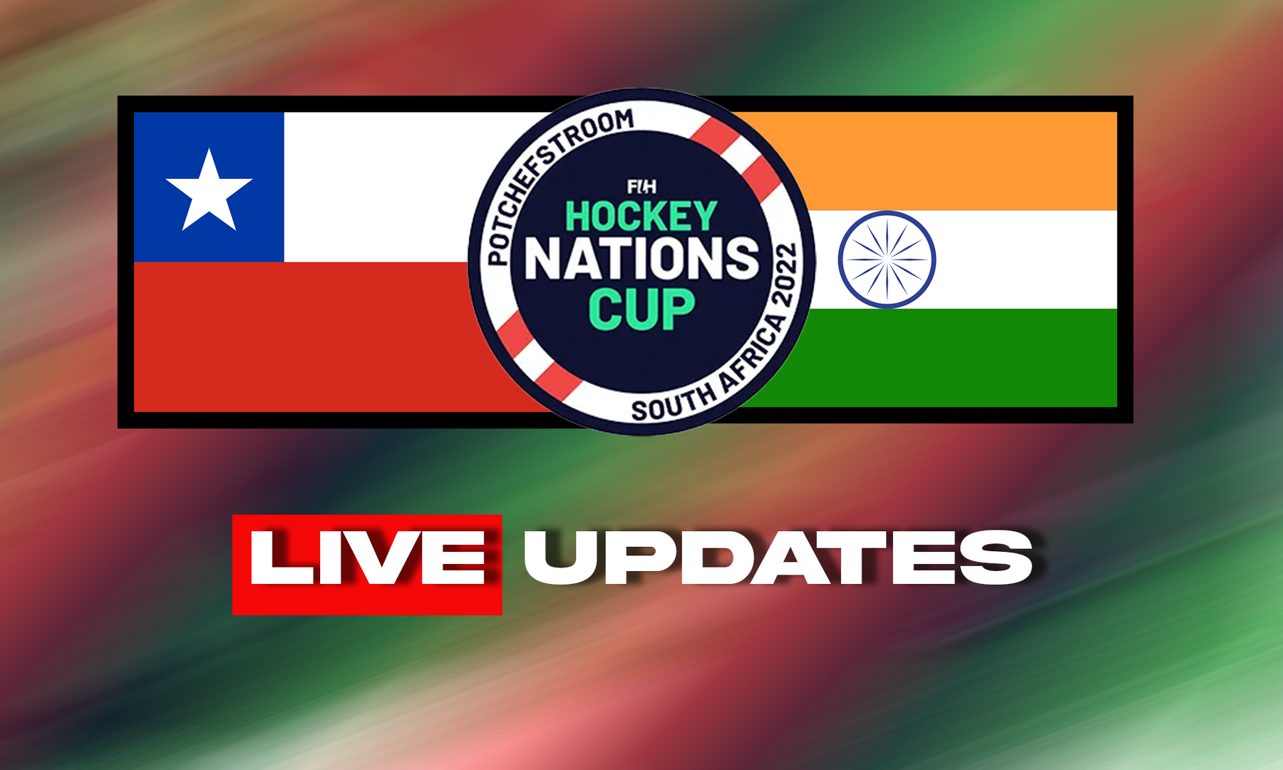 FIH Womens Nations Cup 2022 Live Updates India vs Chile by Shivam