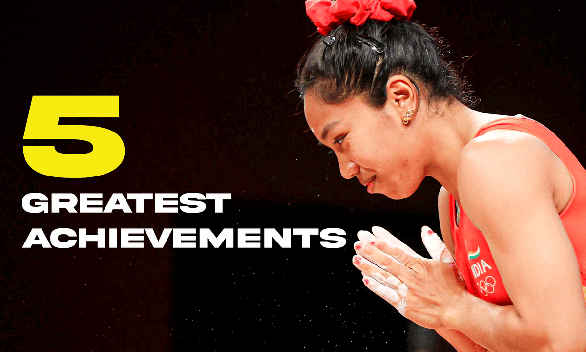 Five greatest achievements of Mirabai Chanu so far