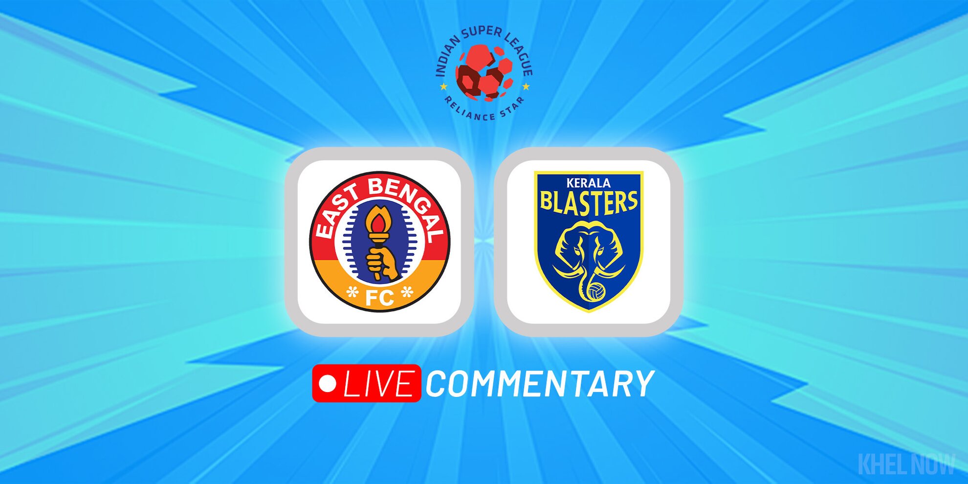 ISL 2022-23 Live Updates East Bengal vs Kerala Blasters Indian Super League