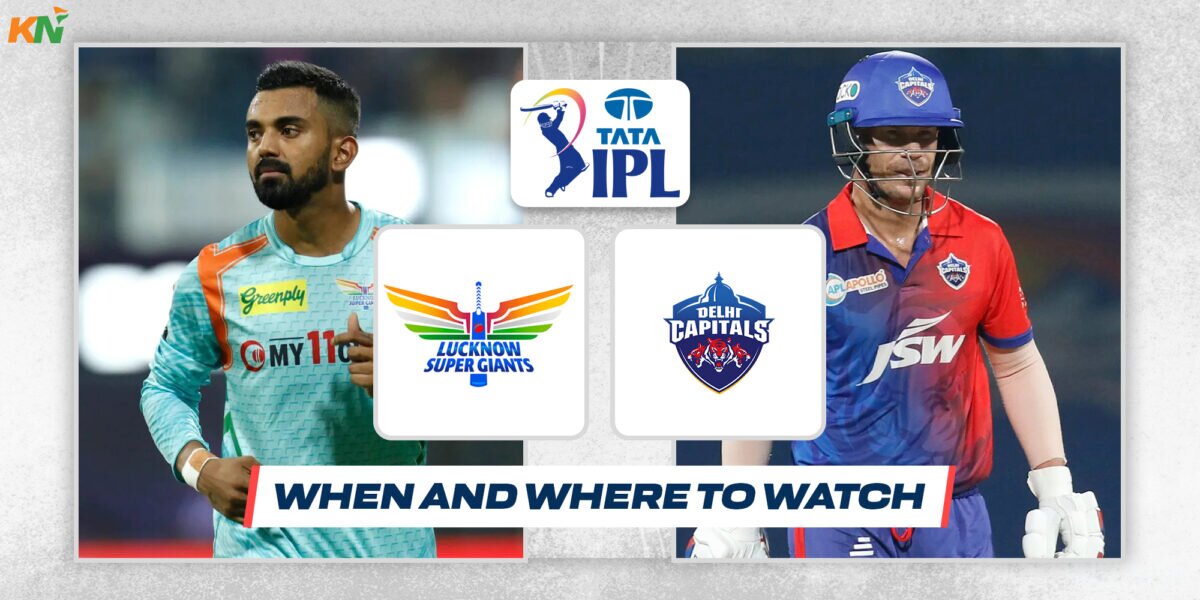 ipl-2023-where-and-how-to-watch-lucknow-super-giants-vs-delhi-capitals