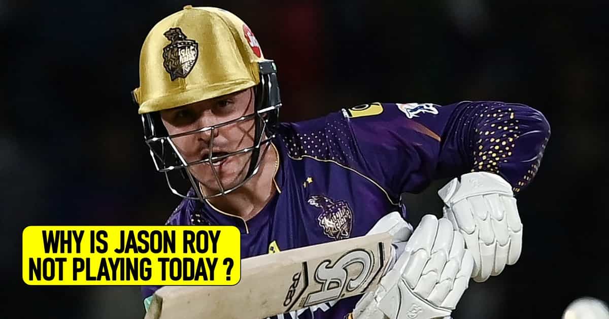 Revealed: Why Jason Roy isn't included in KKR's playing XI today vs GT