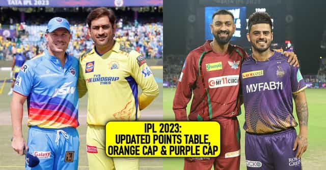 IPL 2023 Updated points table, Orange cap & Purple cap after Match 67 & 68, DC vs CSK & KKR vs LSG
