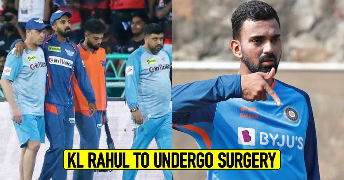 KL Rahul officially ruled out of IPL 2023 & WTC final; Set to undergo surgery for his thigh injury