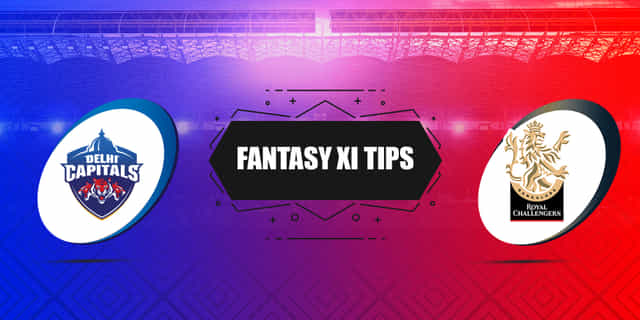 DC vs RCB Dream11 predictions, fantasy predictions, कप्तान किसे चुने, प्लेइंग 11
