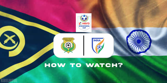 Hero Intercontinental Cup 2023: Vanuatu vs India: Where and how to watch in India?