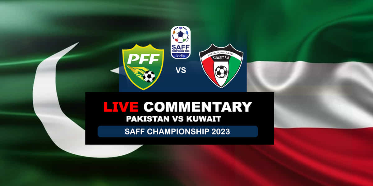 SAFF Championship 2023: Pakistan vs Kuwait Live Updates