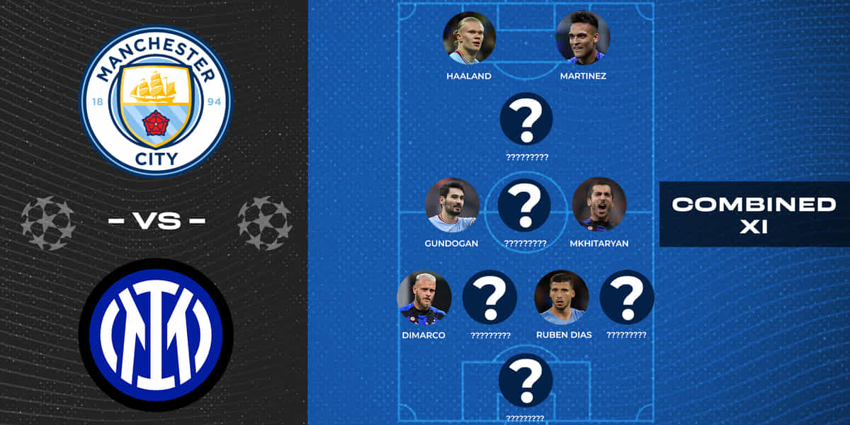 UCL Final 2022-23: Manchester City vs Inter Milan: Combined XI