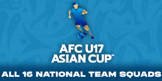AFC U-17 Asian Cup 2023: All 16 participating National Team squads