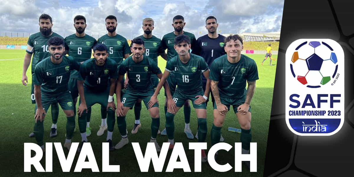 SAFF Championship 2023 Rival Watch: Pakistan