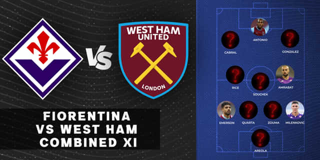 UECL 2022-23 Final: Fiorentina vs West Ham Combined XI