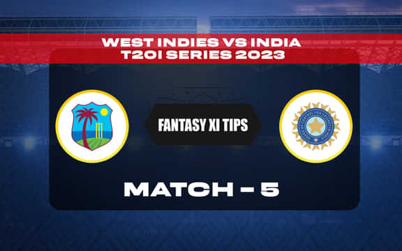 WI vs IND 5th T20: Dream11 predictions, fantasy predictions, कप्तान किसे चुने, प्लेइंग 11