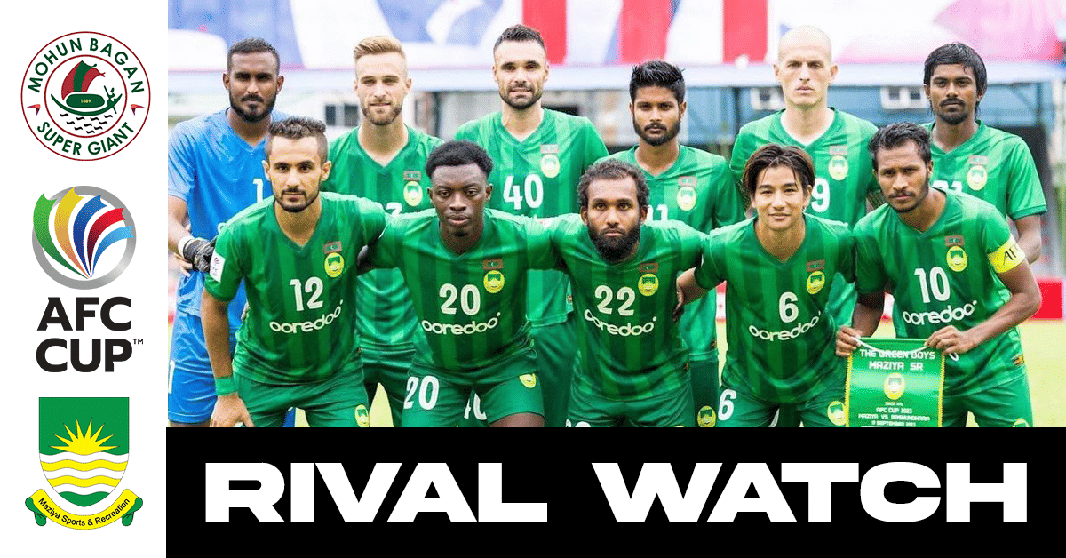AFC Cup Rival Watch : Mohun Bagan's opponents Maziya S&RC