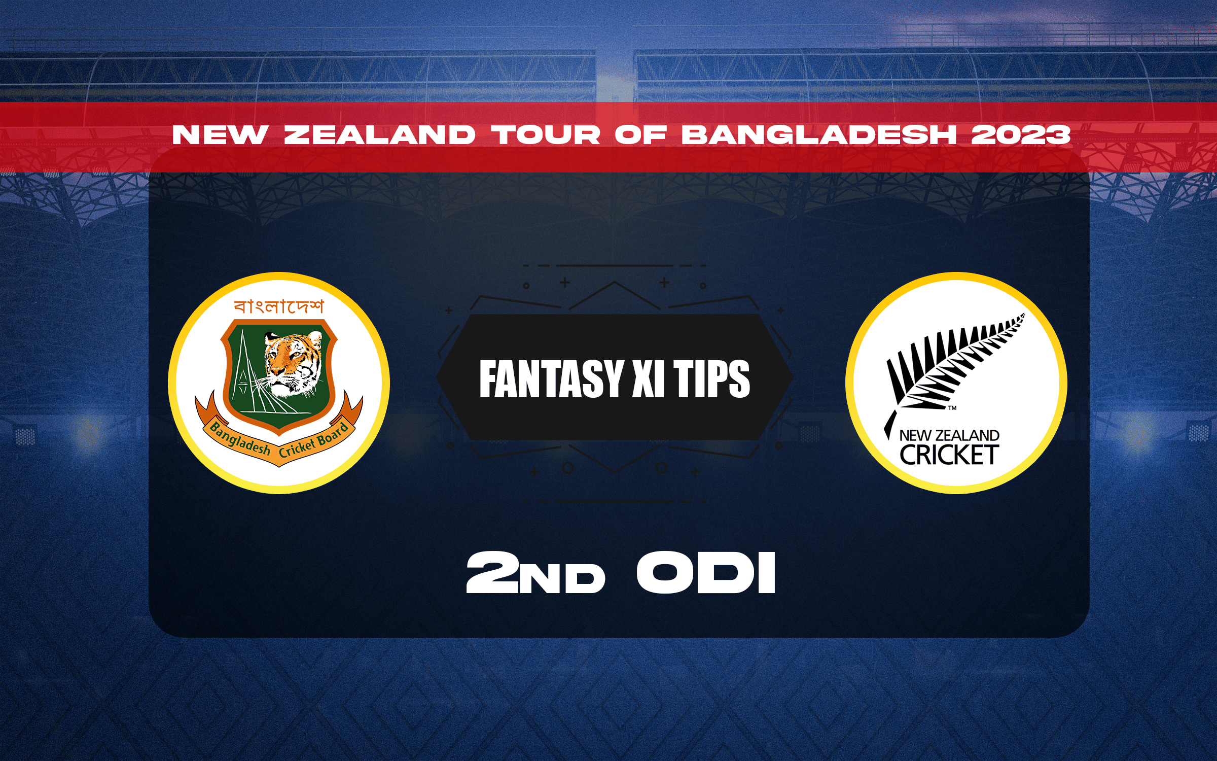 BAN vs NZ Dream11 Prediction, Dream11 Playing XI, Today 2nd ODI, New Zealand tour of Bangladesh 2023