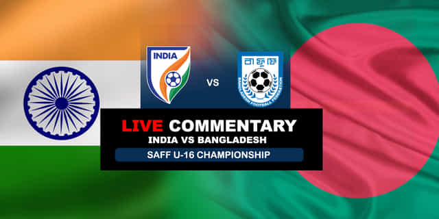 SAFF U-16 Championship: India vs Bangladesh Live Streaming & Updates