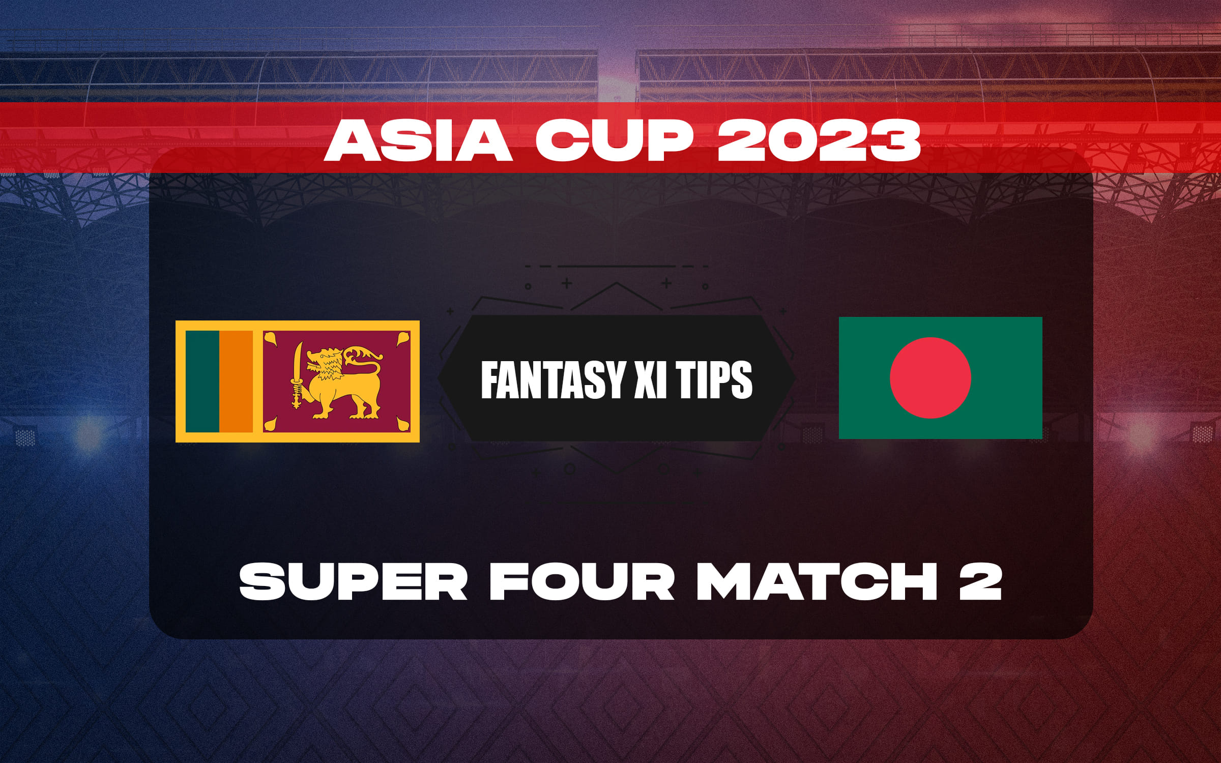 SL vs BAN Asia Cup सुपर-4 मैच 2: Dream11 predictions, fantasy predictions, कप्तान किसे चुने, प्लेइंग 11