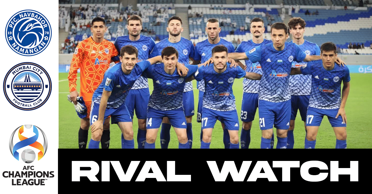 AFC Champions League Rival Watch: Mumbai City's opponents Navbahor
