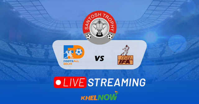Santosh Trophy: Delhi vs West Bengal Live Streaming