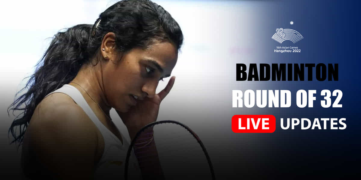 Asian Games 2023 Badminton RO32 Highlights: PV Sindhu, HS Prannoy, Kidambi Srikanth through to pre-quarterfinals