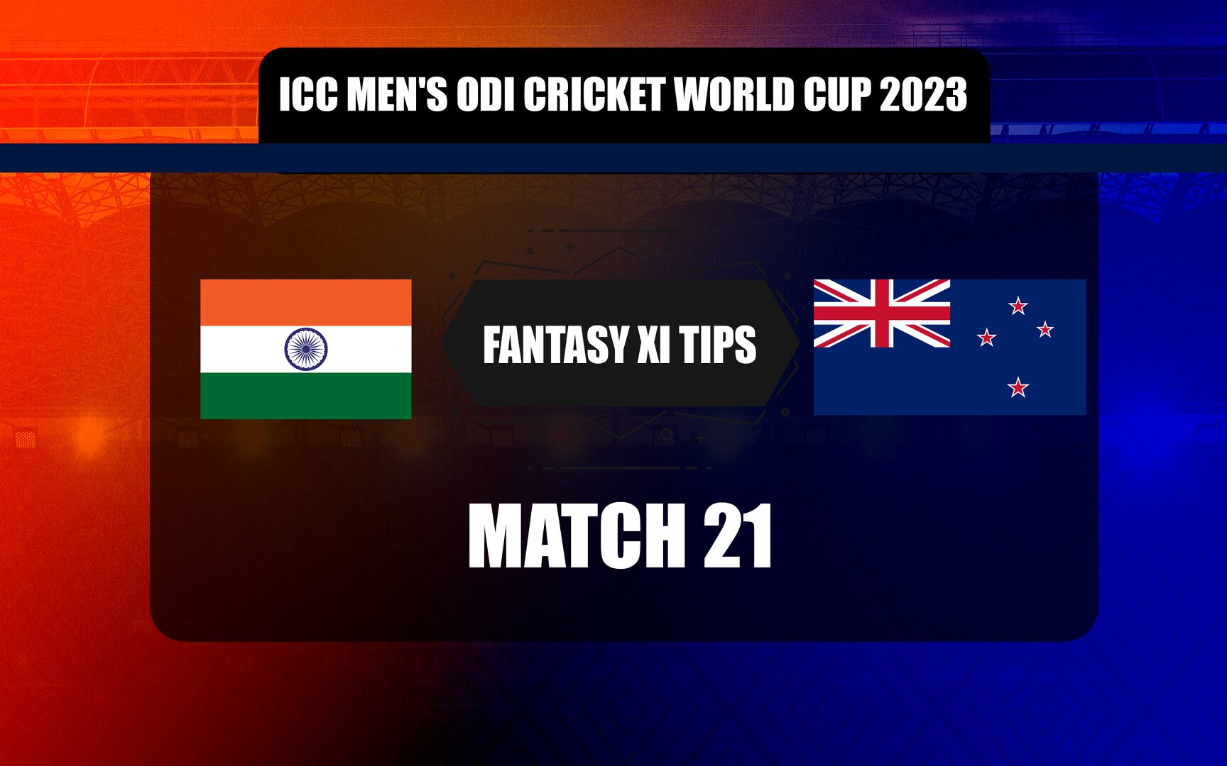 IND vs NZ Dream11 Prediction, Dream11 Playing XI, Today Match 21, ICC