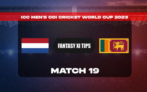 NED vs SL Dream11 Prediction, Fantasy Prediction, World Cup 2023 मैच 19, कप्तान किसे चुनें, प्लेइंग 11