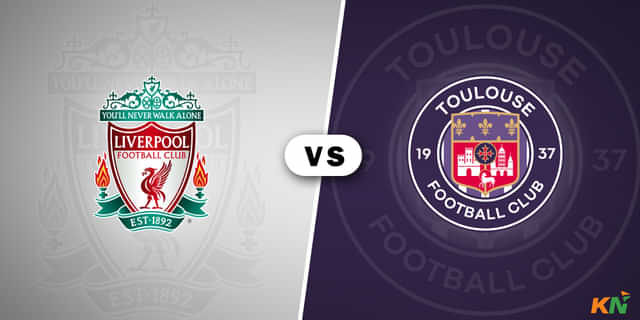 Liverpool vs Toulouse: Where and how to watch?