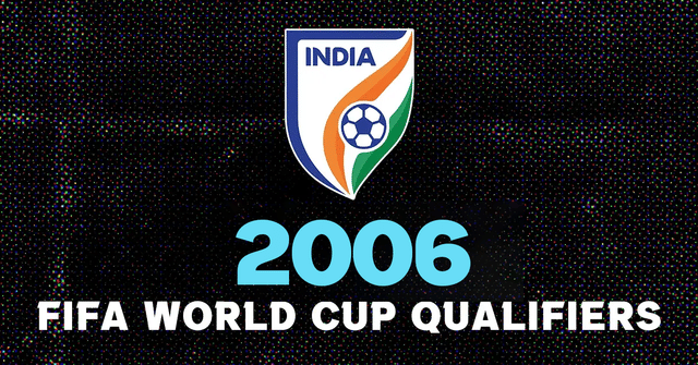 How did India fare in 2006 FIFA World Cup qualifiers?