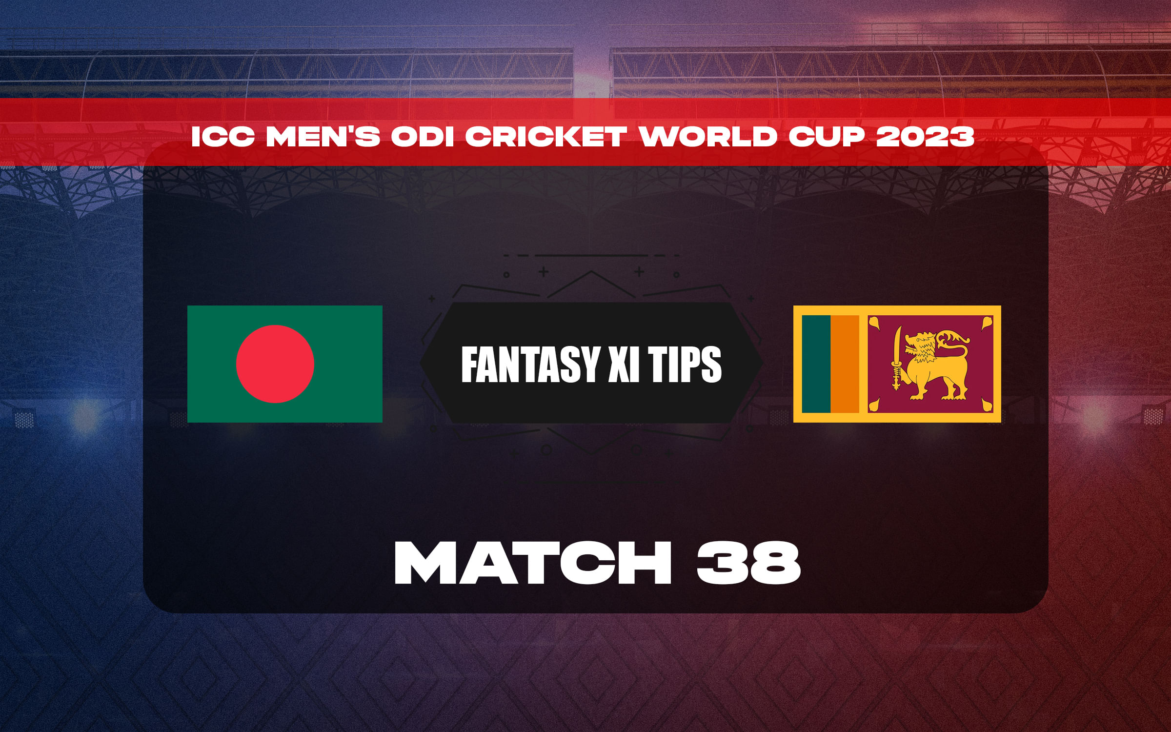 BAN vs SL Dream11 Prediction, Dream11 Playing XI, Today Match 38, ICC Men’s ODI Cricket World Cup 2023