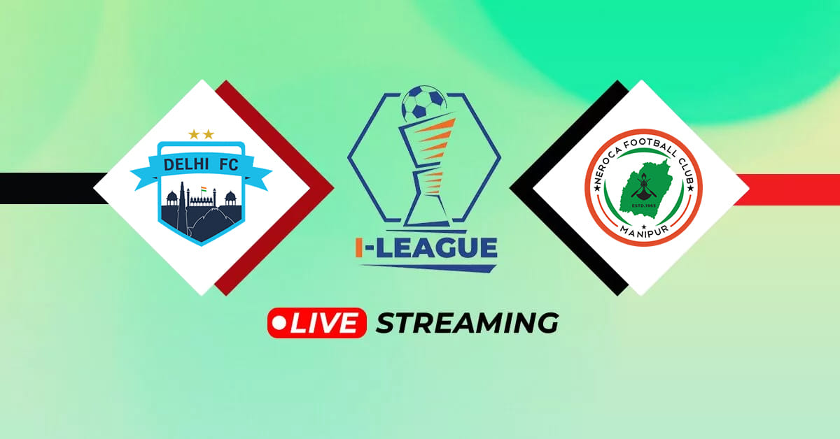 I-League 2023-24: Delhi FC vs NEROCA Live Streaming