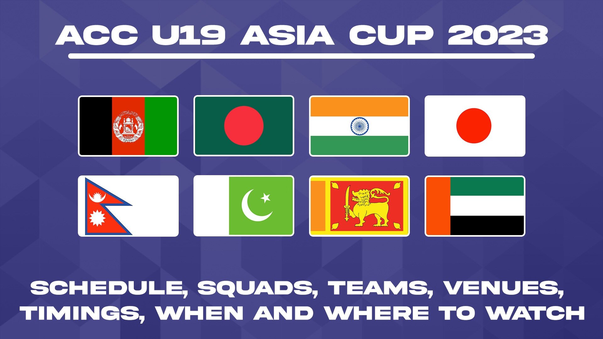 ACC U19 Asia Cup 2023 Schedule, squads, venues, when and where to watch