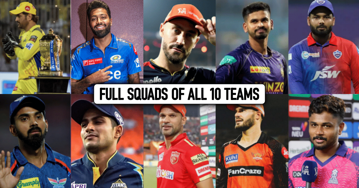 Full squads of all 10 teams for IPL 2024 after auction