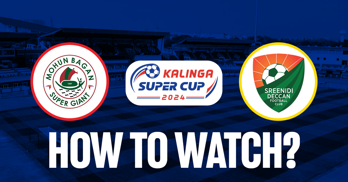 Kalinga Super Cup 2024: Where and how to watch Mohun Bagan vs Sreenidi Deccan game?